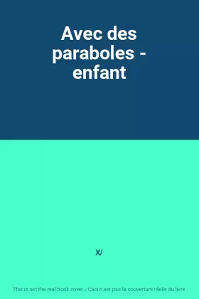 Couverture du produit · Avec des paraboles - enfant