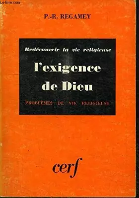 Couverture du produit · REDECOUVRIR LA VIE RELIGIEUSE. L'EXIGENCE DE DIEU. PROBLEMES DE VIE RELIGIEUSE.