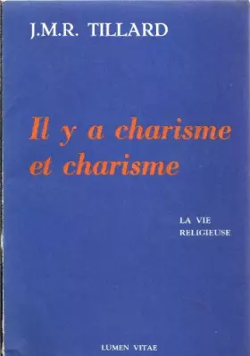 Couverture du produit · Il y a charisme et charisme - La vie religieuse