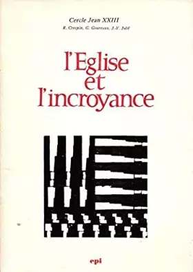 Couverture du produit · L'Église et l'incroyance.