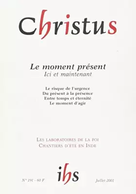 Couverture du produit · Christus N191 l'Instant Present Juillet 2001