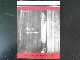 Couverture du produit · Messe, vie offerte - SUPPLEMENT A VIE CHRETIENNE (ed. 1983)