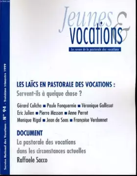 Couverture du produit · JEUNES ET VOCATIONS n°94 :Les laïcs en pastorale des vocations : servent-ils à quelque chose ?, Document la pastoral des vocati