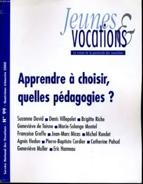 Couverture du produit · JEUNES ET VOCATIONS n°99 :Apprendre à choisir, quelles pédagogies ?