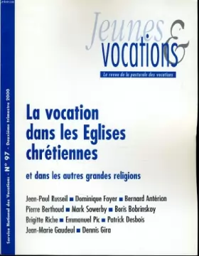 Couverture du produit · JEUNES ET VOCATIONS n°97 : La vocation dans les Eglises chrétiennes et dans les autres grandes religions