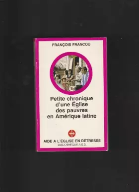 Couverture du produit · Petite chronique d'une Église des pauvres, en Amérique latine (Bibliothèque A.E.D.)