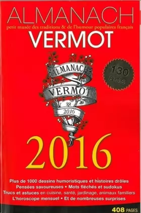 Couverture du produit · Almanach Vermot 2016: Petit musée des traditions et de l'humour populaires français