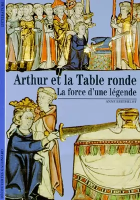 Couverture du produit · Arthur et la Table ronde : La force d'une légende