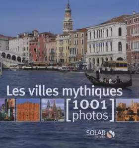 Couverture du produit · Les villes mythiques en 1001 photos