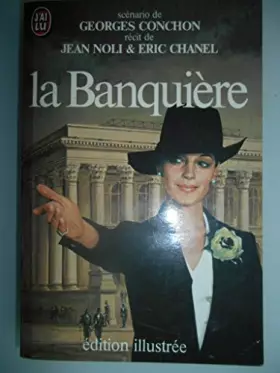 Couverture du produit · La Banquière - Scénario De Georges Conchon