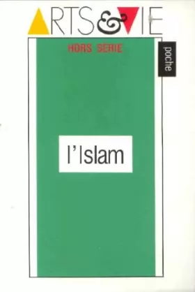 Couverture du produit · L'Islam (Arts et vie poche)