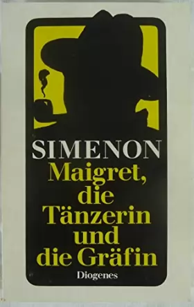 Couverture du produit · Maigret, die Tänzerin und die Gräfin - Simenon, Georges