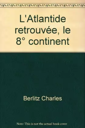 Couverture du produit · L'Atlantide retrouvée, le 8° continent