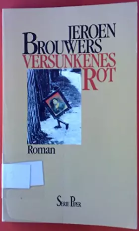 Couverture du produit · Versunkenes Rot. Roman. - Brouwers, Jeroen