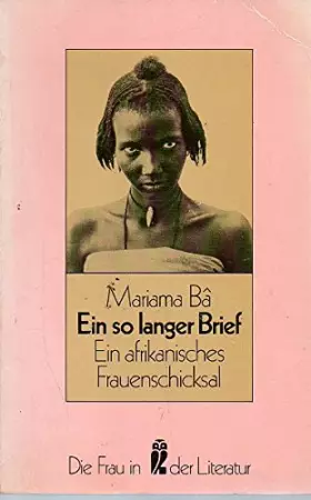 Couverture du produit · Ein so langer Brief : Ein afrikanisches Frauenschicksal. Nachw. Rolf Italiaander