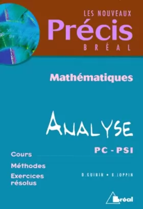Couverture du produit · Mathématiques, analyse, PC-PSI (cours, méthodes, exercices résolus)