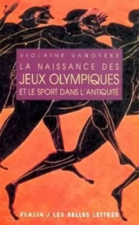 Couverture du produit · La Naissance des Jeux Olympiques et le sport dans l'Antiquité