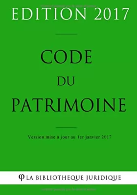 Couverture du produit · Code du patrimoine - Edition 2017: Version mise à jour au 1er janvier 2017