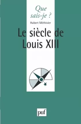 Couverture du produit · Le siècle de Louis XIII