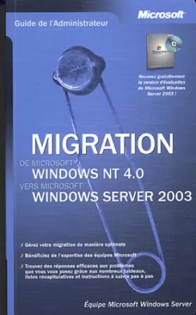 Couverture du produit · Migration de Windows NT4.0 vers Windows Server 2003 - livre de référence - français