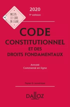 Couverture du produit · Code constitutionnel et des droits fondamentaux 2020, annoté et commenté en ligne - 9e ed.