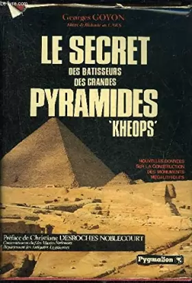 Couverture du produit · Le Secret des bâtisseurs des grandes pyramides : Khéops