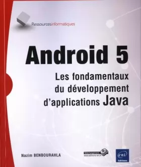 Couverture du produit · Android 5 - Les fondamentaux du développement d'applications Java