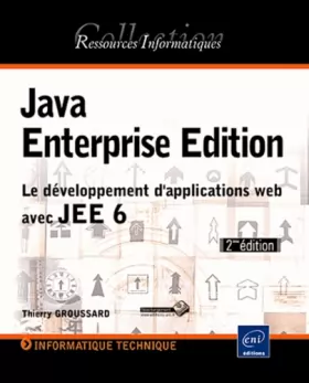 Couverture du produit · Java Enterprise Edition - Le développement d'applications web avec JEE 6 [2ième édition]