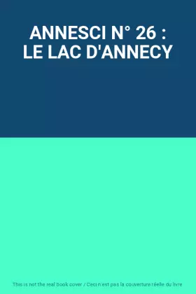 Couverture du produit · ANNESCI N° 26 : LE LAC D'ANNECY