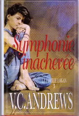Couverture du produit · La famille Logan. 3, Symphonie inachevée