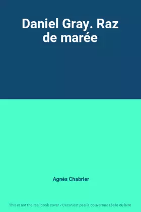 Couverture du produit · Daniel Gray. Raz de marée