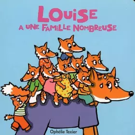 Couverture du produit · Louise a une famille nombreuse