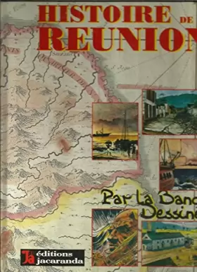 Couverture du produit · Histoire de la Réunion par la Bande Dessinée