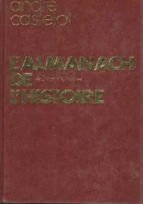 Couverture du produit · L' Almanach de l' Histoire. Edition définitive.