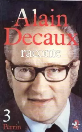Couverture du produit · ALAIN DECAUX RACONTE. Tome 3