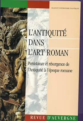 Couverture du produit · Revue d'auvergne - l'antiquité dans l'art roman : persistance et résurgence de l'antiquité à l'époque romane