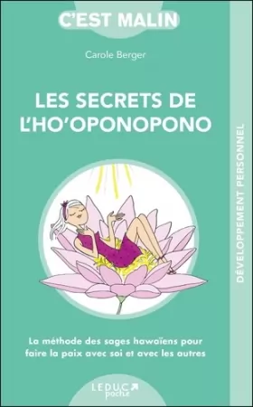 Couverture du produit · Les secrets de l'ho'oponopono : La méthode des sages hawaïens pour faire la paix avec soi et avec les autres