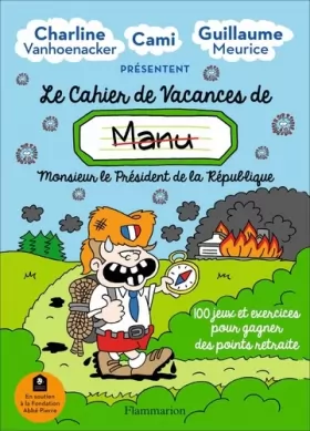 Couverture du produit · Le cahier de vacances de Manu: Monsieur le Président de la République