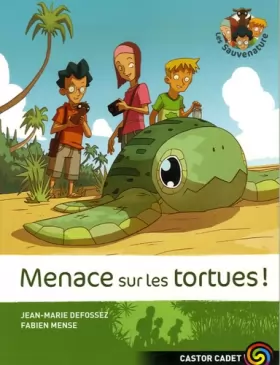 Couverture du produit · Les Sauvenature, Tome 2 : Menace sur les tortues !