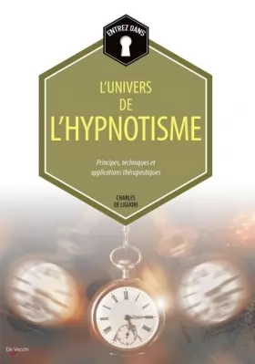 Couverture du produit · Entrez dans... l'univers de l'hypnotisme : Principes, techniques et applications thérapeutiques
