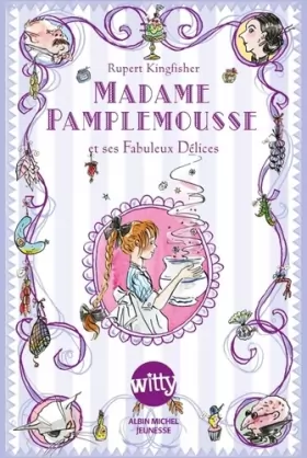 Couverture du produit · Madame Pamplemousse et ses Fabuleux Délices