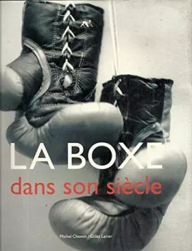 Couverture du produit · La boxe dans son siècle