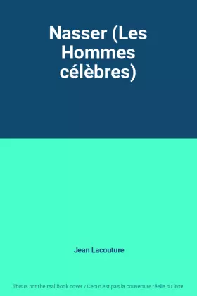 Couverture du produit · Nasser (Les Hommes célèbres)