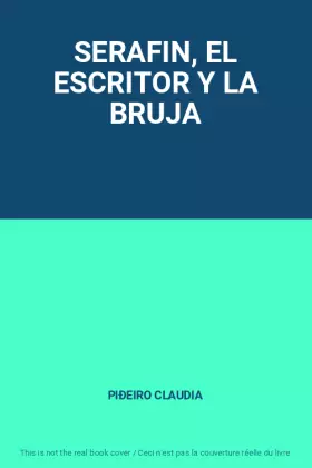 Couverture du produit · SERAFIN, EL ESCRITOR Y LA BRUJA
