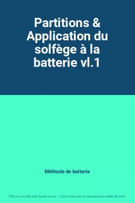 Couverture du produit · Partitions & Application du solfège à la batterie vl.1