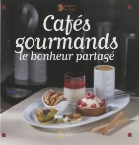 Couverture du produit · Cafés gourmands : Le bonheur partagé