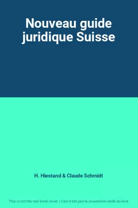 Couverture du produit · Nouveau guide juridique Suisse