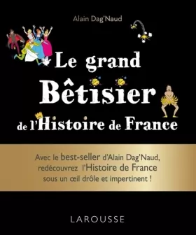 Couverture du produit · Le grand Bêtisier de l'Histoire de France