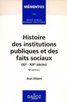 Couverture du produit · Histoire des institutions publiques et des faits sociaux (XI-XIXe siècles)