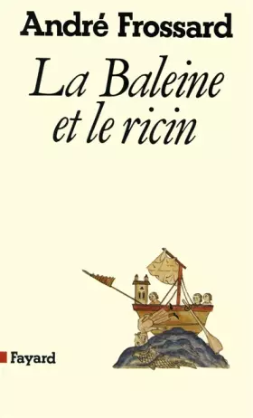 Couverture du produit · La Baleine et le ricin : D'un mai à l'autre